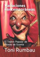 Variaciones Contemporáneas: El Teatro Popular de Títeres de Guante