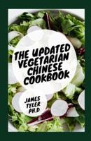 The Updated Vegetarian Chinese Cookbook:  Top Vegetarian Chinese Recipes