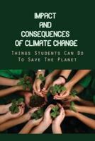 Impact And Consequences Of Climate Change