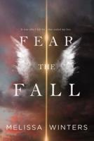 Fear The Fall: Fallen Hunters Series