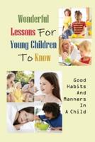 Wonderful Lessons For Young Children To Know