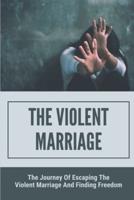 The Violent Marriage