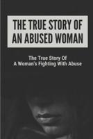 The True Story Of An Abused Woman