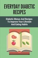Everyday Diabetic Recipes