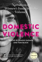 Narratives on Women in India: Volume I: Domestic Violence