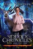 The Sidekick Chronicles