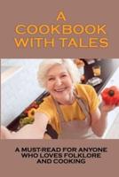 A Cookbook With Tales