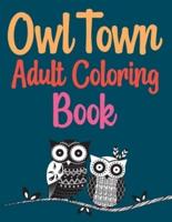 Owl Town Adult Coloring Book