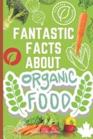 Fantastic facts about organic food