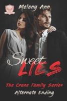 Sweet Lies: Alternate Ending: A Mafia Billionaires Romance