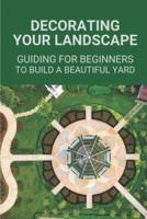 Decorating Your Landscape