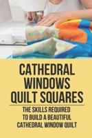 Cathedral Windows Quilt Squares