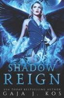 Shadow Reign: A Why Choose Urban Fantasy Romance