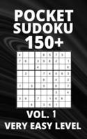 Pocket Sudoku 150+ Puzzles: Very Easy Level with Solutions - Vol. 1