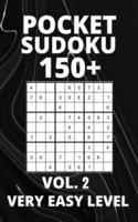 Pocket Sudoku 150+ Puzzles: Very Easy Level with Solutions - Vol. 2
