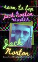 Room To Bop: A Jack Norton Reader