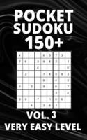Pocket Sudoku 150+ Puzzles: Very Easy Level with Solutions - Vol. 3