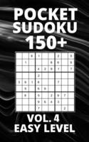 Pocket Sudoku 150+ Puzzles: Easy Level with Solutions - Vol. 4