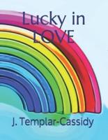 Lucky in LOVE