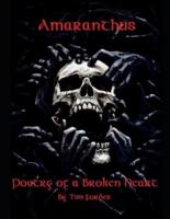 Amaranthus: Poetry of a Broken Heart