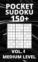 Pocket Sudoku 150+ Puzzles: Medium Level with Solutions - Vol. 4