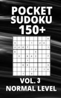 Pocket Sudoku 150+ Puzzles: Normal Level with Solutions - Vol. 3