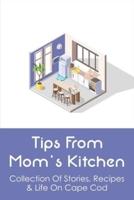Tips From Mom's Kitchen