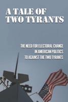 A Tale Of Two Tyrants