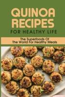 Quinoa Recipes For Healthy Life