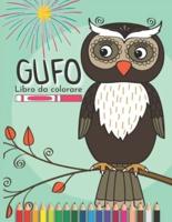Libro da colorare gufo : Divertido libro para colorear de búhos para niños y niñas de 4 a 13 años