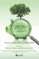 Exploring the Green Economy: Issues, Challenges and Benefits
