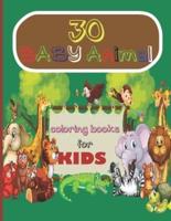 30 BABY ANIMAL coloring books for KIDS: unique cute  Simple and fun designs : dinosaur, unicorn , elephant , horse , lion ,panda , owl etc