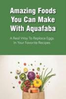 Amazing Foods You Can Make With Aquafaba