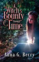 A Witch's Bounty Through Time: Only Time Will Tell