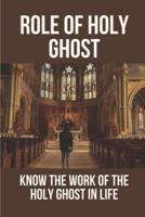 Role Of Holy Ghost