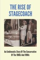 The Rise Of Stagecoach