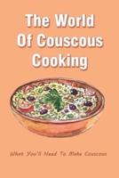 The World Of Couscous Cooking