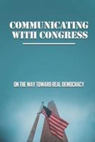Communicating With Congress