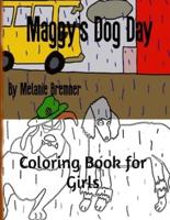 Maggy's Dog Day Coloring Book for Girls: Animal Adventure Coloring Book for Little Girls-Dog Story for Curious Little Girls