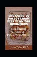 The Guide To Pollatairian Diet Plan For Beginners: Possible Health Benefits Of Pollotarian Diet