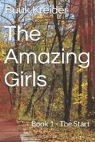 The Amazing Girls: Book 1 - The Start