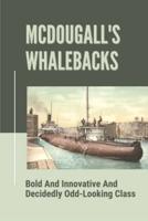 Mcdougall's Whalebacks