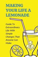 Making Your Life A Lemonade