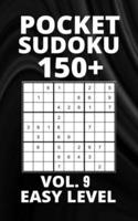 Pocket Sudoku 150+ Puzzles: Easy Level with Solutions - Vol. 9