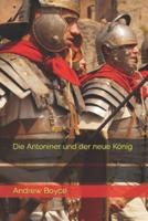 Die Antoniner und der neue König