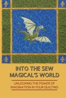 Into The Sew Magical's World