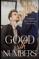 Good with Numbers: A Holiday Office Romance Collection