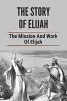 The Story Of Elijah