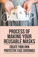 Process Of Making Your Reusable Masks