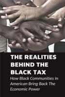 The Realities Behind The Black Tax